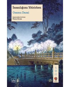 İnsanlığımı Yitirirken