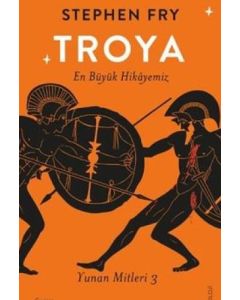 Troya - En Büyük Hikayemiz - Yunan Mitleri 3
