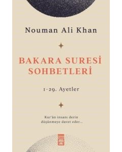 Bakara Suresi Sohbetleri 1 (1. - 29. Ayetler)