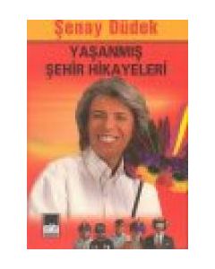 Yasanmis Sehir Hikayeleri