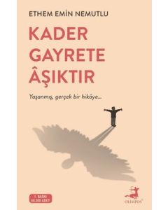 Kader Gayrete Aşıktır