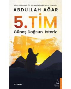 5. Tim - Güneş Doğsun İsteriz
