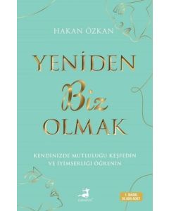 Yeniden Biz Olmak