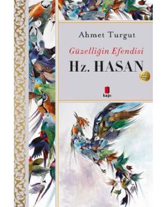 Hz. Hasan - Güzelliğin Efendisi