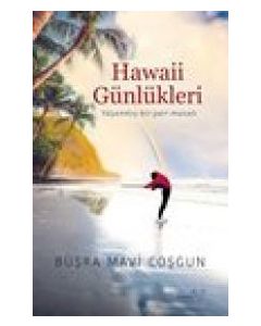 Hawaii Günlükleri - Yaşanmış Bir Peri Masalı