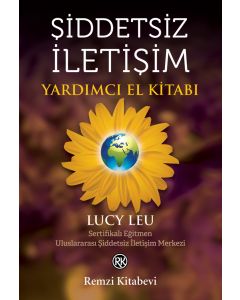 Şiddetsiz İletişim - Yardımcı El Kitabı
