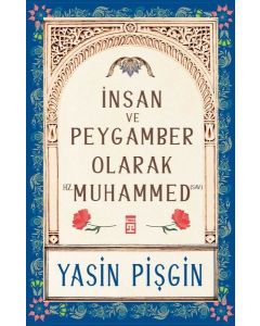 İnsan ve Peygamber Olarak Hz. Muhammed