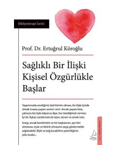 Sağlıklı Bir İlişki Kişisel Özgürlükle Başlar