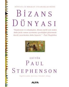 Bizans Dünyası - Dünyaya İz Bırakan Uygarlıklar 