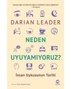 Neden Uyuyamıyoruz? İnsan Uykusunun Tarihi