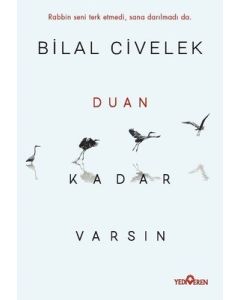 Duan Kadar Varsın