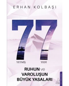 77 - Ruhun ve Varoluşun Büyük Yasaları