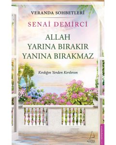Allah Yarına Bırakır Yanına Bırakmaz - Veranda Sohbetleri