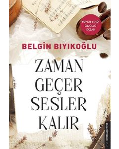 Zaman Geçer Sesler Kalır