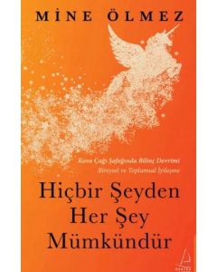 Hiçbir Şeyden Her Şey Mümkündür