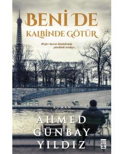 Beni de Kalbinde Götür