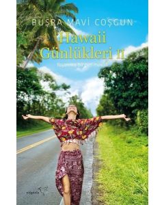 Hawaii Günlükleri 2 - Yaşanmış Bir Peri Masalı