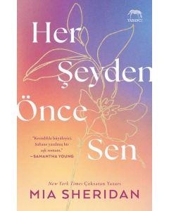 Her Şeyden Önce Sen