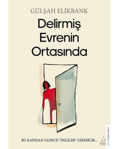 Delirmiş Evrenin Ortasında