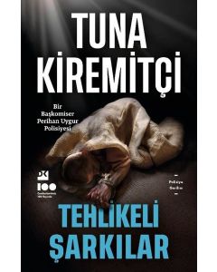 Tehlikeli Şarkılar - Bir Başkomiser Perihan Uygur Polisiyesi