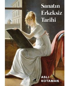Sanatın Erkeksiz Tarihi