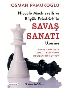 Niccolo Machiavelli ve Büyük Friedrich'in Savaş Sanatı Üzerine