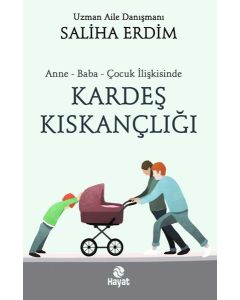 Anne - Baba - Çocuk İlişkisinde Kardeş Kıskançlığı 