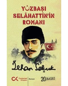 Yüzbaşı Selahattin'in Romanı