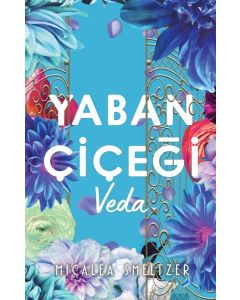 Yaban Çiçegi Veda