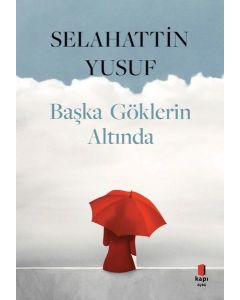 Başka Göklerin Altında