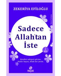 Sadece Allah’tan İste
