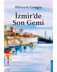 İzmir'de Son Gemi