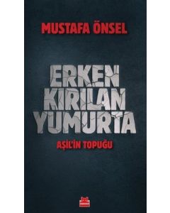 Erken Kırılan Yumurta - Aşil'in Topuğu