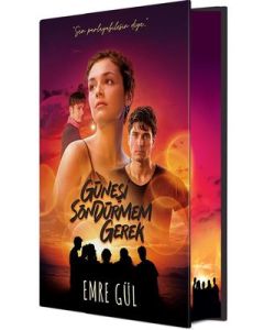 Güneşi Söndürmem Gerek - Film Özel Baskı