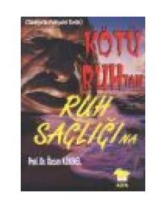 Kötü Ruhtan Ruh Sagligina Özcan Köknel