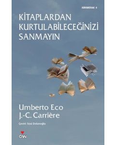 Kitaplardan Kurtulabileceğinizi Sanmayın