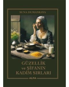 Güzellik ve Şifanın Kadim Sırları