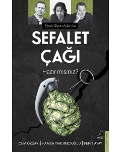 Sefalet Çağı - Hazır mısınız? Siyah Giyen Adamlar 