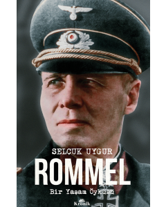 Rommel - Bir Yaşam Öyküsü