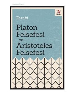 Platon Felsefesi ve Aristoteles Felsefesi