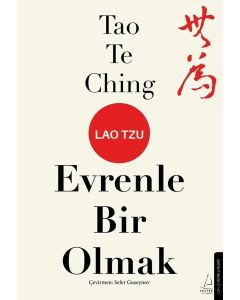 Evrenle Bir Olmak - Tao Te Ching