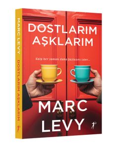 Dostlarım Aşklarım