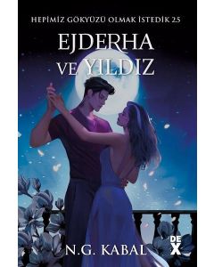 Ejderha ve Yıldız - Hepimiz Gökyüzü Olmak İstedik 25