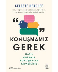 Konuşmamız Gerek: Nasıl Anlamlı Konuşmalar Yapabiliriz