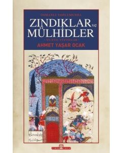 Osmanlı Toplumunda Zındıklar ve Mülhidler