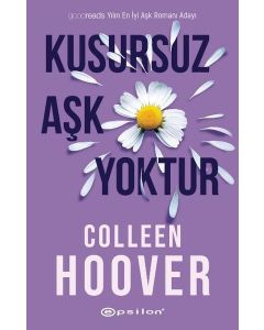 Kusursuz Aşk Yoktur