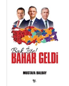 Bak İşte! Bahar Geldi