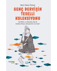 Genç Dervişin Teselli Koleksiyonu