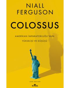 Colossus - Amerikan İmparatorluğu’nun Yükselişi ve Çöküşü