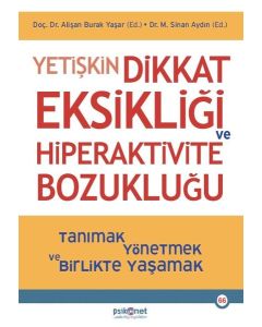 Yetişkin Dikkat Eksikliği ve Hiperaktivite Bozukluğu
